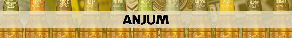 bier bestellen en bezorgen Anjum