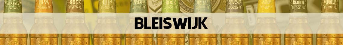 bier bestellen en bezorgen Bleiswijk