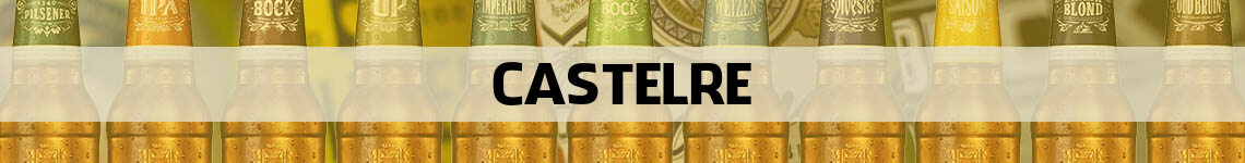 bier bestellen en bezorgen Castelre