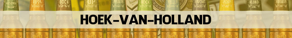 bier bestellen en bezorgen Hoek van Holland