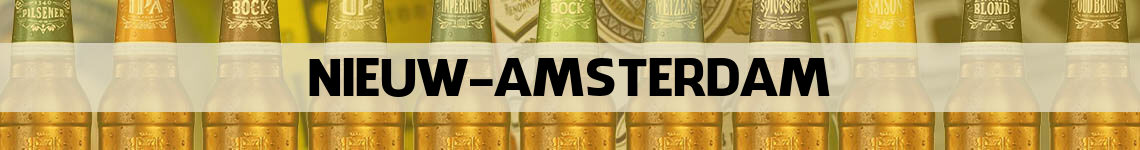bier bestellen en bezorgen Nieuw-Amsterdam