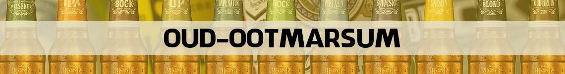 bier bestellen en bezorgen Oud Ootmarsum