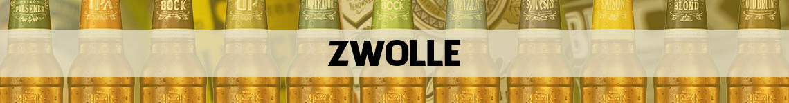 bier bestellen en bezorgen Zwolle